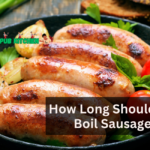 How Long Should You Boil Sausage?