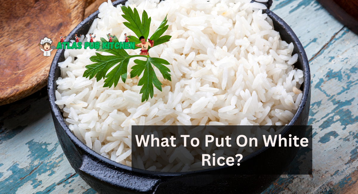 What To Put On White Rice?
