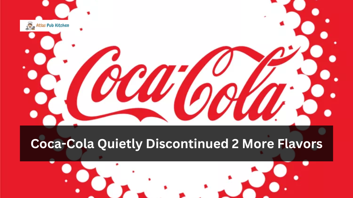 Coca-Cola Quietly Discontinued 2 More Flavors