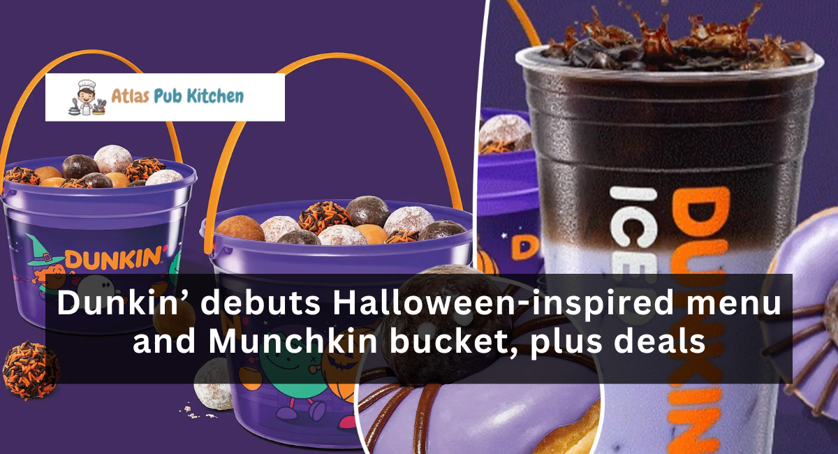 Dunkin’ debuts Halloween-inspired menu and Munchkin bucket, plus deals