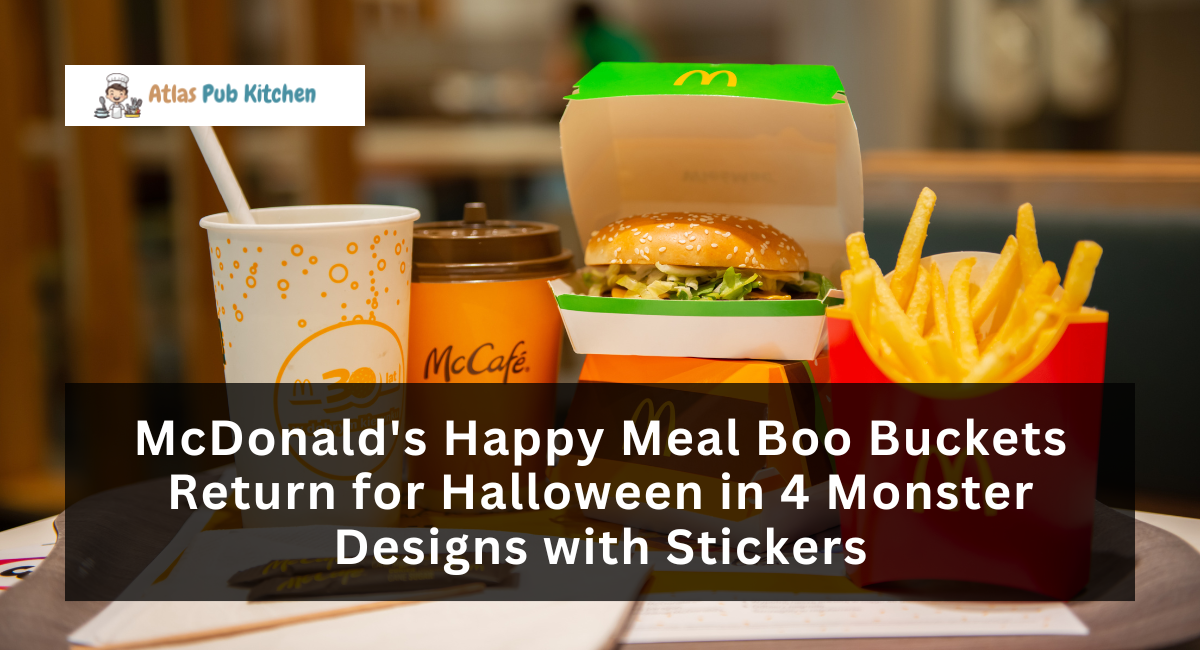 McDonald's Happy Meal Boo Buckets Return for Halloween in 4 Monster Designs with Stickers