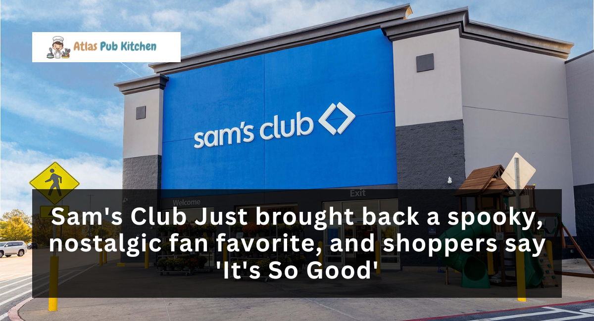 Sam's Club Just brought back a spooky, nostalgic fan favorite, and shoppers say 'It's So Good'